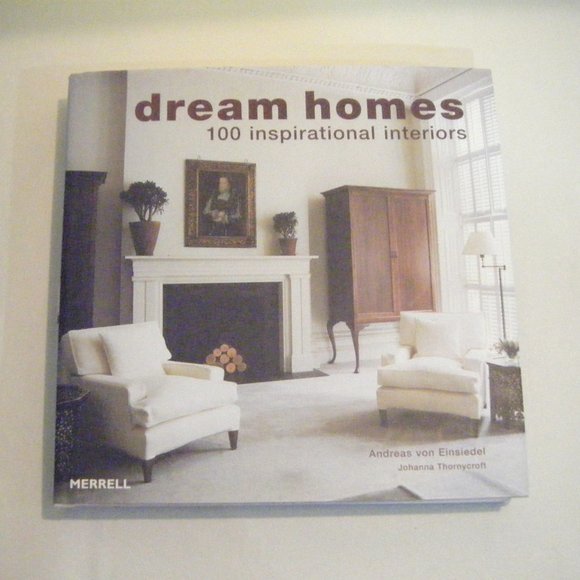 Dream Homes 100 Inspirational Interiors Hardback Book Designer